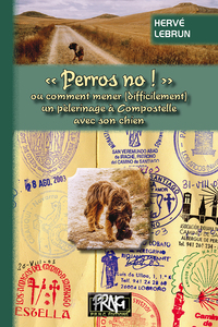 Picture of Perros no ! ou comment mener (difficilement) un pèlerinage à Compostelle avec son chien
