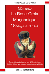 Image de MÉMENTO 18e DEGRÉ REAA - LA ROSE CROIX MAÇONNIQUE