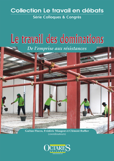 Picture of Le travail des dominations - De l'emprise aux résistances