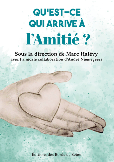 Image de QU'EST CE QUI ARRIVE A L'AMITIÉ ?