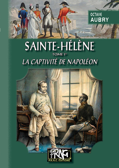 Image de Sainte-Hélène (T1 : la captivité de Napoléon)