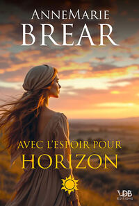 Picture of AVEC L'ESPOIR POUR HORIZON