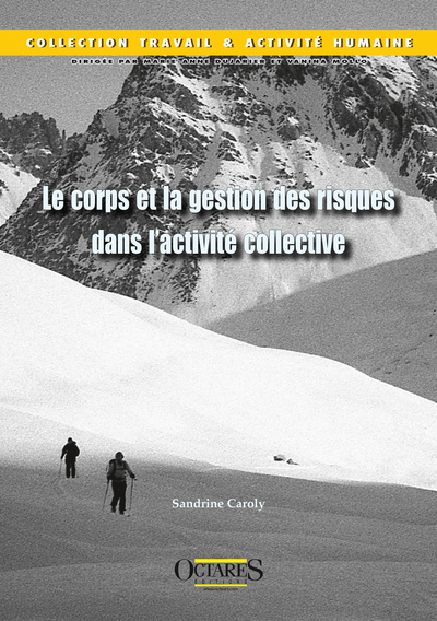 Picture of Le corps et la gestion des risques dans l'activité collective