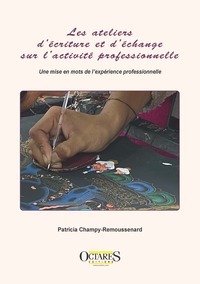 Picture of Les ateliers d'écriture et d'échange sur l'activité professionnelle