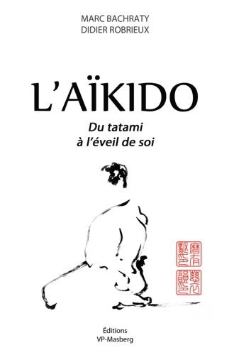 Image de L'AIKIDO DU TATAMI A L'EVEIL DE SOI