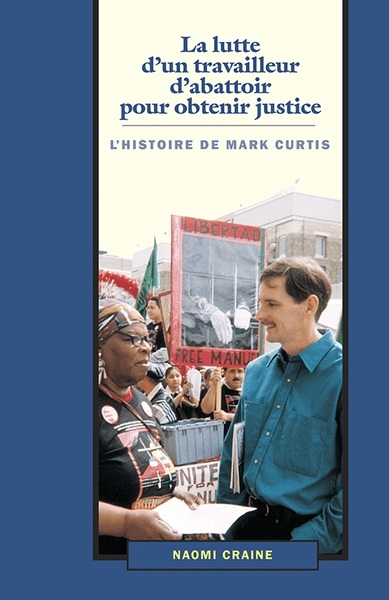 Image de La lutte d’un travailleur d’abattoir pour obtenir justice, l'histoire de Mark Curtis
