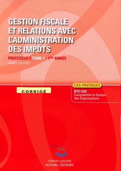 Image de GESTION FISCALE ET RELATIONS AVEC L'ADMINISTRATION DES IMPOTS T1.PROCESSUS 3- 1E