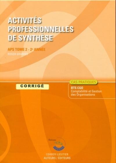 Image de ACTIVITES PROFESSIONNELLES DE SYNTHESE (APS) T2 .POCHETTE CORRIGE - APS DU BTS C