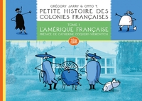 Image de Petite histoire des colonies françaises 1 : L'Amérique