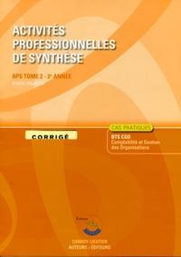 Image de ACTIVITES PROFESSIONNELLES DE SYNTHESE (APS) T2 CORRIGE - APS DU BTS CGO 2E ANNE