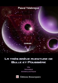 Image de La très brève aventure de Bulle et Poussière