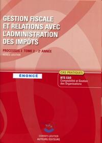 Image de GESTION FISCALE ET RELATIONS AVEC L'ADMINISTRATION DES IMPOTS T2.POCHETTE ENONCE