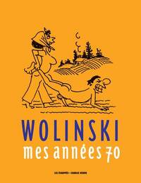 Picture of Wolinski, Mes années 70