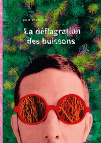 Picture of La Déflagration des buissons