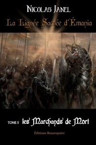 Image de La Lignée sacrée d'Émania Tome 5 Les marchands de mort