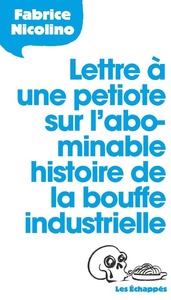 Image de Lettre à une petiote sur l'abominable histoire de la bouffe industrielle