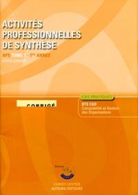 Image de ACTIVITES PROFESSIONNELLES DE SYNTHESE (APS) T1 CORRIGE. CASPRATIQUE DU BTS CGO