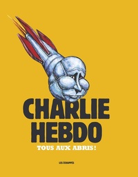 Picture of Charlie Hebdo - Tous aux abris !
