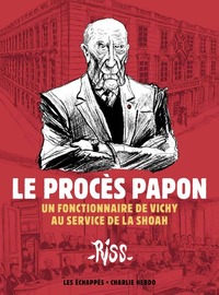 Picture of Le Procès Papon - Un fonctionnaire de Vichy au service de la Shoah
