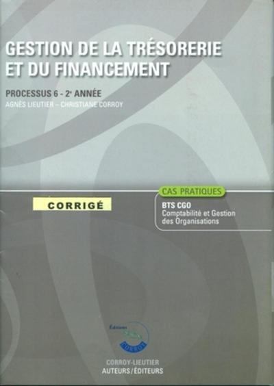 Image de GESTION DE LA TRESORERIE ET DU FINANCEMENT CORRIGE. PROCESSUS 6 - 2E ANNEE (POCH