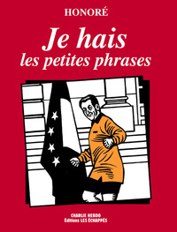 Image de Je hais les petites phrases