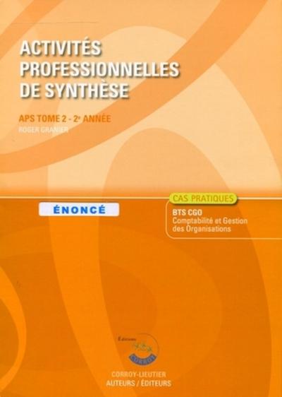 Image de ACTIVITES PROFESSIONNELLES DE SYNTHESE (APS) T2 .POCHETTE ENONCE - APS DU BTS CG