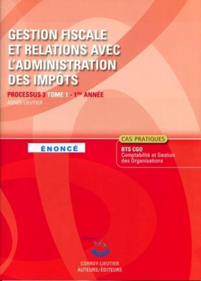 Image de GESTION FISCALE ET RELATIONS AVEC L'ADMINISTRATION DES IMPOTS T1. POCHETTE ENONC