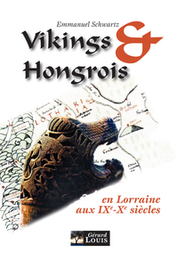 Picture of Vikings et Hongrois en Lorraine aux IXe et Xe siècle