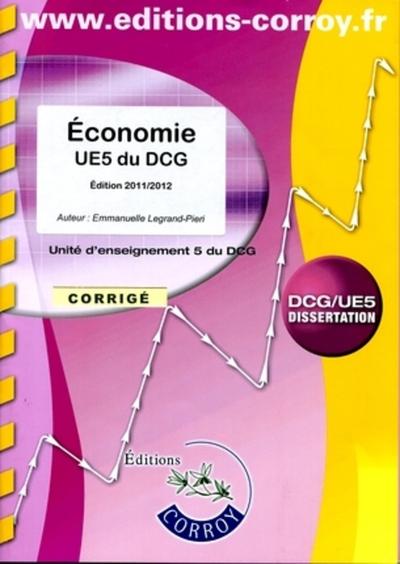 Picture of ECONOMIE EDITION 2011/2012 CORRIGE. UNITE D'ENSEIGNEMENT 5 DU DCG (POCHETTE)