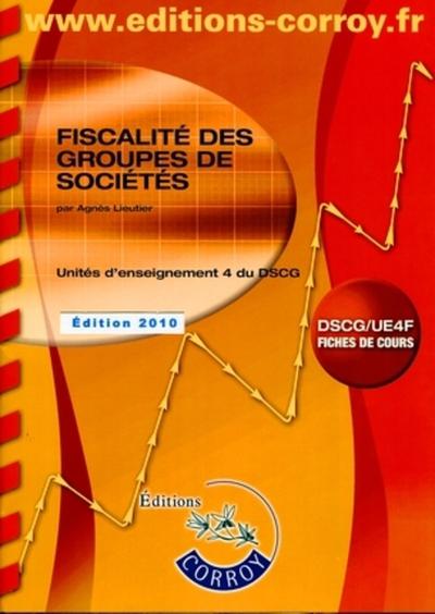 Picture of FISCALITE DES GROUPES DE SOCIETES (FICHES DE COURS). UE 4 D U DSCG. POCHETTE