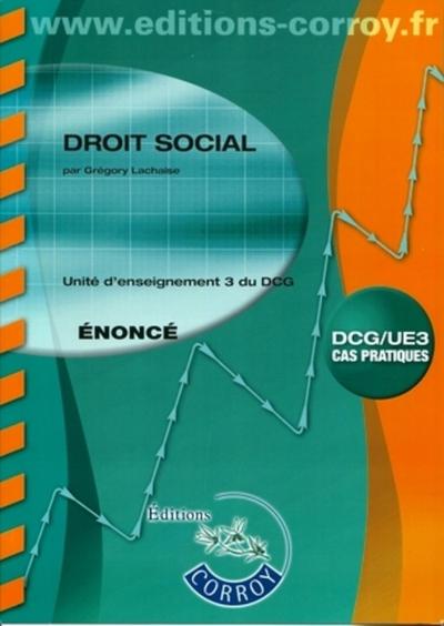 Picture of DROIT SOCIAL ENONCE. UNITE D'ENSEIGNEMENT 3 DU DCG (POCHETTE)