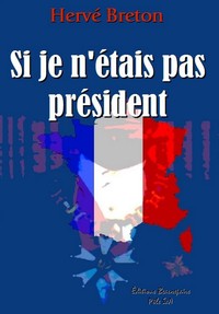 Picture of Si je n'étais pas président