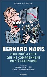Picture of Bernard Maris expliqué à ceux qui ne comprennent rien à l'économie