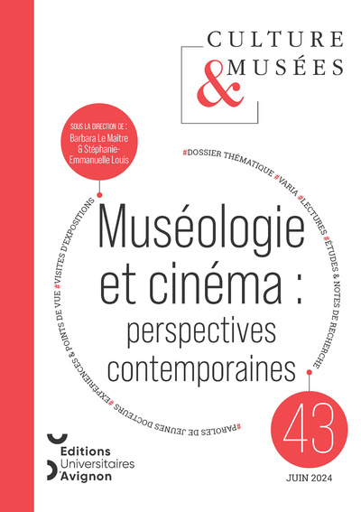 Picture of CULTURE & MUSEES, 2024, N 43. MUSEOLOGIE ET CINEMA : PERSPECTIVES CONTEMPORAINES