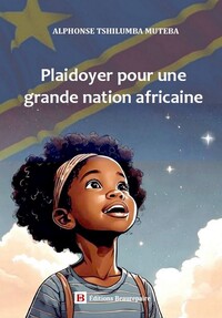 Image de Plaidoyer pour une grande nation africaine