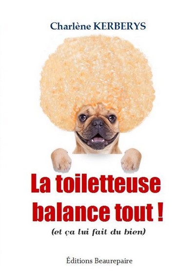 Picture of La toiletteuse balance tout !