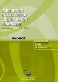 Image de PRODUCTION ET ANALYSE DE L'INFORMATION FINANCIERE T1. ENONCEPROCESSUS 1ERE ANNEE