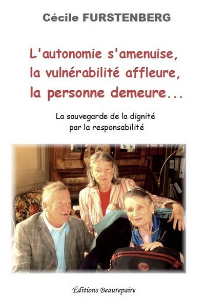Picture of L'autonomie s'amenuise, la vulnérabilité affleure, la personne demeure...