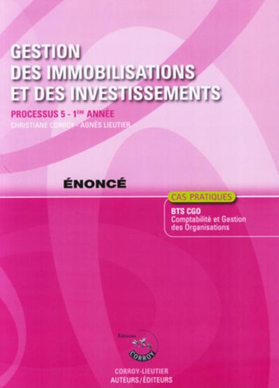 Image de GESTION DES IMMOBILISATIONS ET DES INVESTISSEMENTS ENONCE - PROCESSUS 5 - 1ERE A