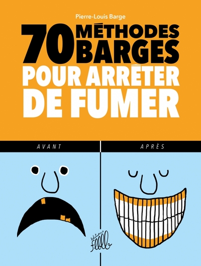 Image de 70 METHODES BARGES POUR ARRETER DE FUMER