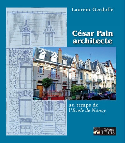 Picture of CÉSAR PAIN ARCHITECTE AU TEMPS DE L'ECOLE DE NANCY