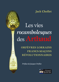 Image de Les vies rocambolesques des Arthaud