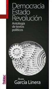 Picture of DEMOCRACIA, ESTADO, REVOLUCION - ANTOLOGIA DE TEXTOS POLITICOS