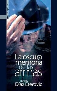 Picture of OSCURA MEMORIA DE LAS ARMAS, LA
