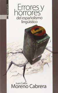 Picture of ERRORES Y HORRORES DEL ESPAYOLISMO LINGUISTICO