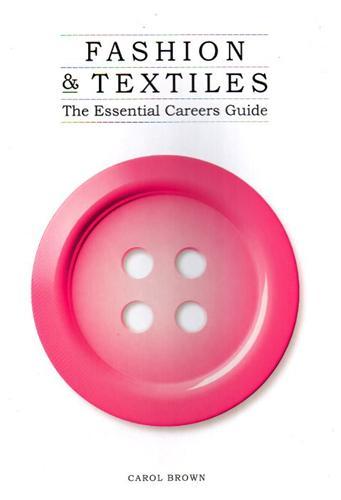 Image de Fashion & Textiles The Essential Careers Guide /anglais