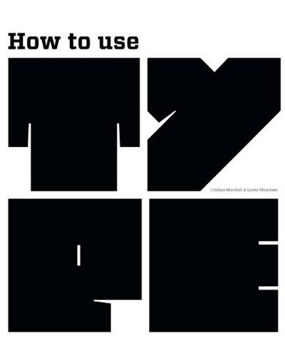 Picture of How to Use Type /anglais