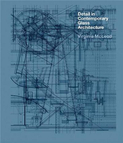 Picture of Detail in Contemporary Glass Architecture /anglais