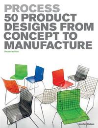 Picture of Process 50 Product Designs from Concept to Manufacture (2nd ed.) /anglais