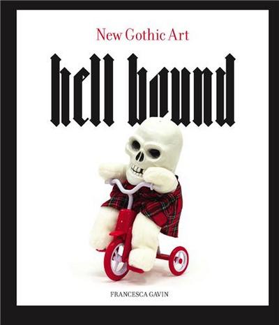 Picture of Hell Bound New Gothic Art /anglais